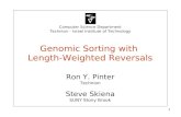 1 Computer Science Department Technion – Israel Institute of Technology Genomic Sorting with Length-Weighted Reversals Ron Y. Pinter Technion Steve Skiena.