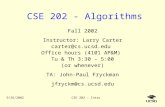 9/26/2002CSE 202 - Intro CSE 202 - Algorithms Fall 2002 Instructor: Larry Carter carter@cs.ucsd.edu Office hours (4101 AP&M) Tu & Th 3:30 – 5:00 (or whenever)