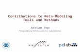 Contributions to Meta-Modeling Tools and Methods Adrian Pop Programming Environments Laboratory.