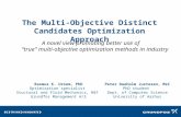 The Multi-Objective Distinct Candidates Optimization Approach Rasmus K. Ursem, PhD Optimization specialist Stuctural and Fluid Mechanics, R&T Grundfos.