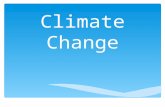 Climate Change. LOOKING AHEAD UNIT D Climate Change CHAPTER 9 Earth’s Climate: Out of Balance CHAPTER 8 Earth’s Climate System and Natural Changes CHAPTER.