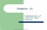 © 2002 South-Western Publishing 1 Chapter 11 Fundamentals of Interest Rate Futures.