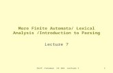 Prof. Fateman CS 164 Lecture 71 More Finite Automata/ Lexical Analysis /Introduction to Parsing Lecture 7.