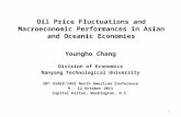 Oil Price Fluctuations and Macroeconomic Performances in Asian and Oceanic Economies Youngho Chang Division of Economics Nanyang Technological University.
