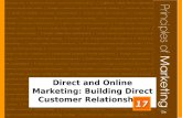 Direct and Online Marketing: Building Direct Customer Relationships 17.