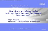 EMEA Wireless/Pervasive E-business Naji Najjar | 21/01/04 | Mobility uses Presentation subtitle: 20pt Arial Regular, teal R045 | G182 | B179 Recommended.