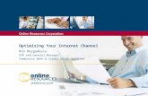Optimizing Your Internet Channel Ron Bergamesca EVP and General Manager Community Bank & Credit Union Services.