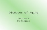 Diseases of Aging Lecture 8 PS Timiras. Recent approaches challenge the inevitability of functionpathology by grouping the aging processes into three.