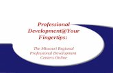 Professional Development@Your Fingertips: The Missouri Regional Professional Development Centers Online.