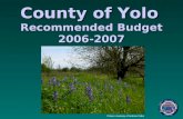 County of Yolo Recommended Budget 2006-2007 Picture courtesy of Andrew Fulks.