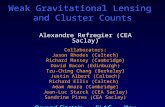 Weak Gravitational Lensing and Cluster Counts Alexandre Refregier (CEA Saclay) Collaborators: Jason Rhodes (Caltech) Richard Massey (Cambridge) David Bacon.