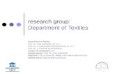 Research group: Department of Textiles Department of Textiles Prof. Dr. Paul KIEKENS, dr. h. c. Prof. Dr. ir. Lieva VAN LANGENHOVE, dr. h. c. Prof. Dr.
