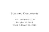 Scanned Documents LBSC 796/INFM 718R Douglas W. Oard Week 8, March 30, 2011.