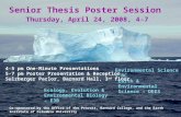 Senior Thesis Poster Session Environmental Science – BC Ecology, Evolution & Environmental Biology – E3B 4-5 pm One-Minute Presentations 5-7 pm Poster.