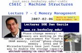 CS61C L07 More Memory Management (1) Garcia, Spring 2008 © UCB Lecturer SOE Dan Garcia ddgarcia inst.eecs.berkeley.edu/~cs61c CS61C.