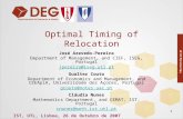 1 Optimal Timing of Relocation José Azevedo-Pereira Department of Management, and CIEF, ISEG, Portugal jpereira@iseg.utl.pt Gualter Couto Department of.