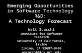 Emerging Opportunities in Software Technology R&D: A Technology Forecast Walt Scacchi Institute for Software Research University of California, Irvine.