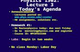 Physics 1502: Lecture 3 Today’s Agenda Announcements: –Lectures posted on: rcote/ rcote/ –HW assignments, solutions.