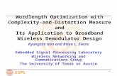 ESPL 1 Wordlength Optimization with Complexity-and-Distortion Measure and Its Application to Broadband Wireless Demodulator Design Kyungtae Han and Brian.