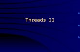 Threads II. Review A thread is a single flow of control through a program Java is multithreaded—several threads may be executing “simultaneously” If you.