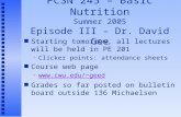 FCSN 245 – Basic Nutrition Summer 2005 Episode III – Dr. David Gee n Starting tomorrow, all lectures will be held in PE 201 u Clicker points: attendance.
