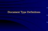 Document Type Definitions. XML and DTDs A DTD (Document Type Definition) describes the structure of one or more XML documents. Specifically, a DTD describes: