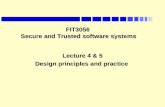 FIT3056 Secure and Trusted software systems Lecture 4 & 5 Design principles and practice.
