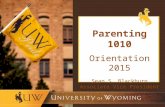 Parenting 1010 Orientation 2015 Sean S. Blackburn Associate Vice President & Dean of Students.