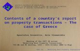 COST G9 - Modelling Real Property Transactions Contents of a country’s report on property transactions – The case of Greece Apostolos Arvanitis, Aris Sismanidis.