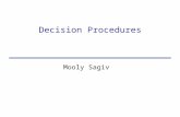 Decision Procedures Mooly Sagiv. Bibliography Nelson & Oppen Fast Decision Procedures Based on Congruence Closure JACM 1979 Stump, Dill, Barrett, Levitt.