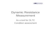 Dynamic Resistance Measurement As a tool for OLTC Condition assessment.