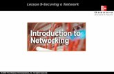 Lesson 9-Securing a Network. Overview Identifying threats to the network security. Planning a secure network.
