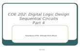 COE 202: Digital Logic Design Sequential Circuits Part 4 KFUPM Courtesy of Dr. Ahmad Almulhem.