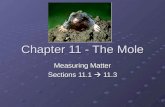 Chapter 11 - The Mole Measuring Matter Sections 11.1  11.3.