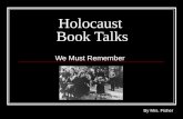 Holocaust Book Talks We Must Remember By Mrs. Fisher.