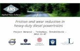 Friction and wear reduction in heavy-duty diesel powertrains Project Wonaco2 - Tribodays, Örnsköldsvik - 2012-11-07.