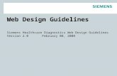 Web Design Guidelines Siemens Healthcare Diagnostics Web Design Guidelines Version 2.0 February 08, 2008.