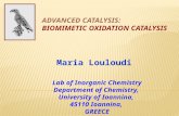 Lab of Inorganic Chemistry Department of Chemistry, University of Ioannina, 45110 Ioannina, GREECE Maria Louloudi.
