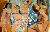 Les Demoiselles d’Avignon Egyptian Influence By Michaela Barsamian and Julia Gangemi.