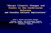 "Abrupt Climatic Changes and Events in the Cordilleran Holocene and Possible Cultural Implications" Reid A. Bryson and Alison Stenger Climate, People,