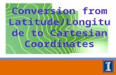 Conversion from Latitude/Longitude to Cartesian Coordinates.