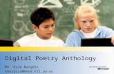 Digital Poetry Anthology Mr. Kyle Burgess kburgess@masd.k12.pa.us.