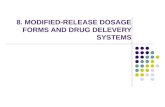 8. MODIFIED-RELEASE DOSAGE FORMS AND DRUG DELEVERY SYSTEMS.