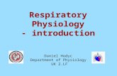 Respiratory Physiology - introduction Daniel Hodyc Department of Physiology UK 2.LF.