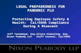 1 LEGAL PREPAREDNESS FOR PANDEMIC FLU Protecting Employee Safety & Health: Cal/OSHA Compliance During A Bioevent Jeff Tanenbaum, Esq.Allyce Kimerling,