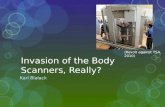 Invasion of the Body Scanners, Really? Kari Blalack (Revolt against TSA, 2010)