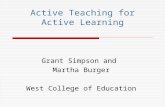 Active Teaching for Active Learning Grant Simpson and Martha Burger West College of Education.