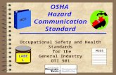 1 OSHA Hazard Communication Standard Occupational Safety and Health Standards for the General Industry OTI 501 LABEL MSDS HCP.