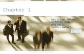 Chapter 1 DECISION SUPPORT SYSTEMS AND BUSINESS INTELLIGENCE 8 th Edition 12nd semester 2010 Dr. Qusai Abuein.