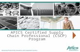 APICS Certified Supply Chain Professional (CSCP) Program.